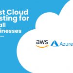 The Best Cloud Hosting for Small Business: A Comprehensive Comparison